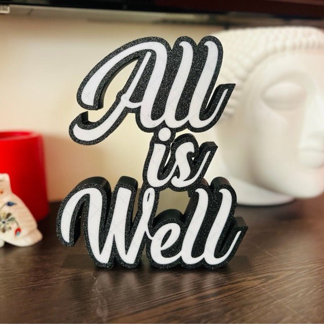 All Is Well - 3D Motivational Desk Sculpture